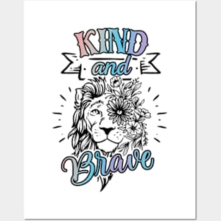 Be Kind And Be Brave Inspirational Kindness Matters Posters and Art